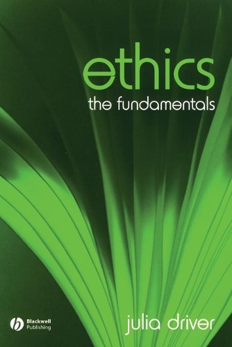 Бумажная книга «Ethics: The Fundamentals», автор Джулия Драйвер - фото №1