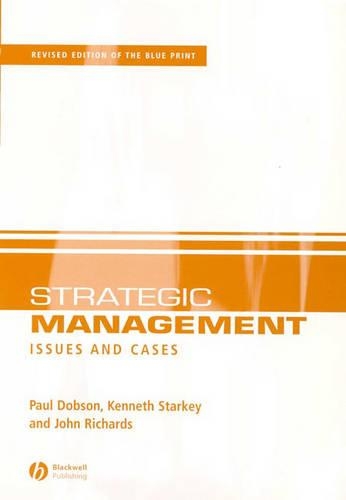 Бумажная книга «Strategic Management: Issues and Cases», авторов Джон Ричардс, Кен Старки, Пол В. Добсон - фото №1