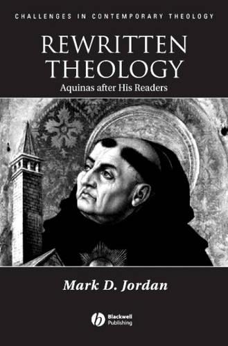 Бумажная книга «Rewritten Theology: Aquinas After His Readers», автор Марк Д. Джордан - фото №1