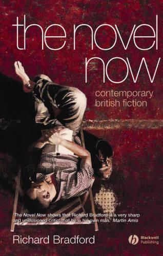 Паперова книга «The Novel Now: Contemporary British Fiction», автор Річард Бредфорд - фото №1