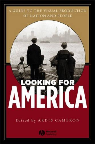 Бумажная книга «Looking for America: The Visual Production of Nation and People», автор Ардис Кэмерон - фото №1
