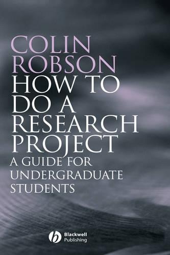 Паперова книга «How to do a Research Project: A Guide for Undergraduate Students», автор Колін Робсон - фото №1
