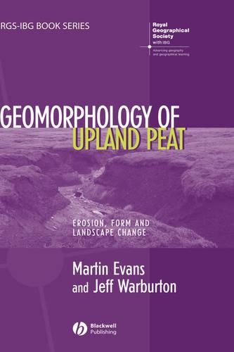 Бумажная книга «Geomorphology of Upland Peat: Erosion, Form and Landscape Change», автор Джефф Уорбертон - фото №1