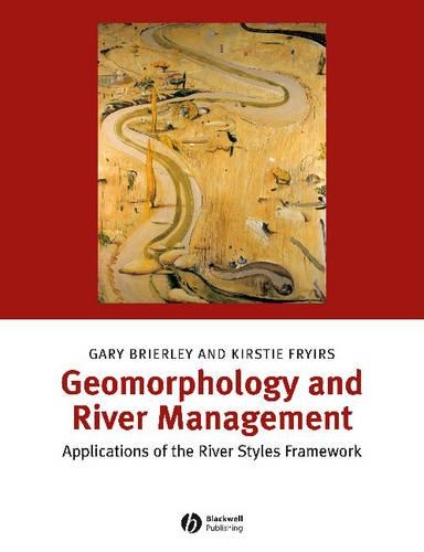 Паперова книга «Geomorphology and River Management: Applications of the River Styles Framework», авторів Гарі Дж. Брайерлі, Кірсті А. Фрайірс - фото №1