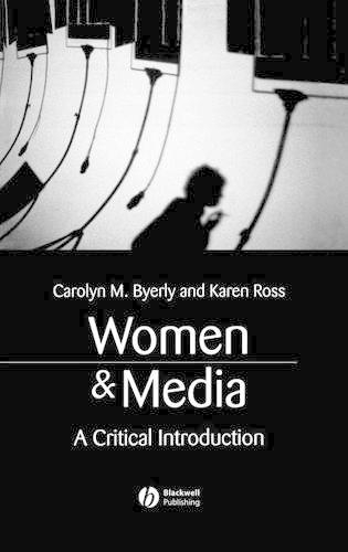 Бумажная книга «Women and Media: A Critical Introduction», автор Кэролин М. Байерли - фото №1