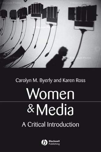 Бумажная книга «Women and Media: A Critical Introduction», автор Кэролин М. Байерли - фото №1