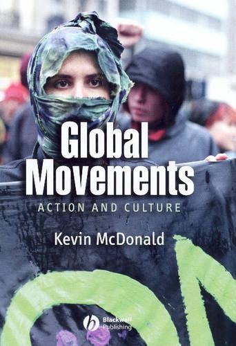 Паперова книга «Global Movements: Action and Culture», автор Кевін МакДональд - фото №1