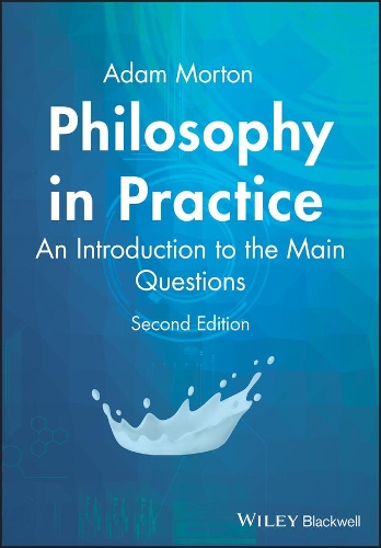 Бумажная книга «Philosophy in Practice: An Introduction to the Main Questions», автор Адам Мортон - фото №1