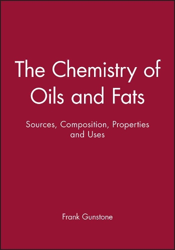 Паперова книга «The Chemistry of Oils and Fats: Sources, Composition, Properties and Uses», автор Френк Ганстоун - фото №1