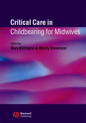Паперова книга «Critical Care in Childbearing for Midwives», авторів Менді Стівенсон, Мері Біллінгтон - фото №1