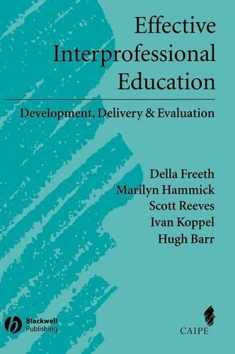 Паперова книга «Effective Interprofessional Education: Development, Delivery, and Evaluation», авторів Делла С. Фріт, Х'ю Барр, Іван Коппель, Мерилін Хеммік - фото №1