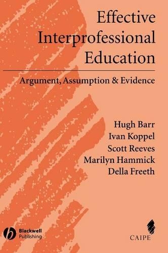 Бумажная книга «Effective Interprofessional Education: Argument, Assumption and Evidence (Promoting Partnership for Health)», авторов Делла С. Фрит, Хью Барр, Иван Коппель, Мэрилин Хэммик - фото №1