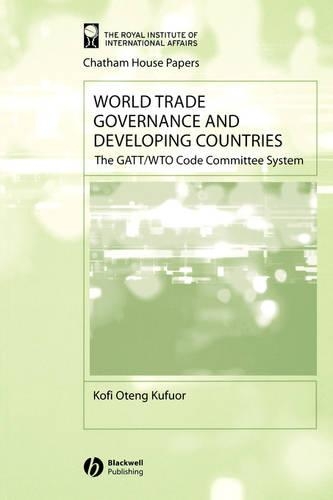 Бумажная книга «World Trade Governance and Developing Countries: The GATT/WTO Code Committee System», автор Кофи Отенг Куфуор - фото №1
