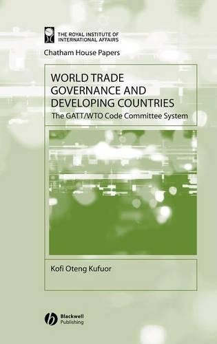 Бумажная книга «World Trade Governance and Developing Countries: The GATT/WTO Code Committee System», автор Кофи Отенг Куфуор - фото №1