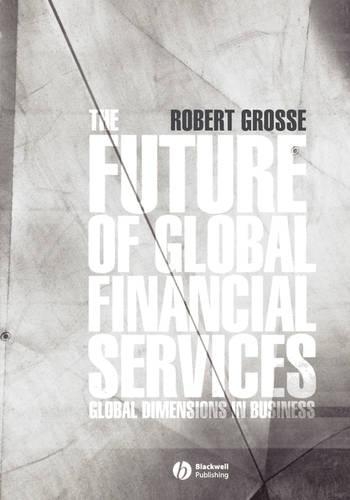 Паперова книга «The Future of Global Financial Services», автор Роберт Е. Гроссе - фото №1