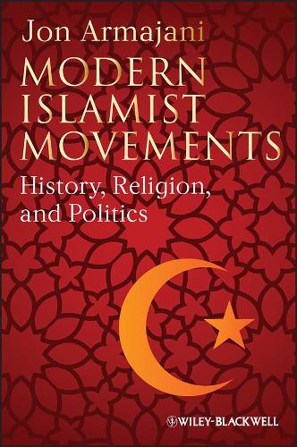Бумажная книга «Modern Islamist Movements: History, Religion, and Politics», автор Джон Армаджани - фото №1