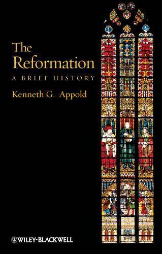 Паперова книга «The Reformation: A Brief History», автор Кеннет Г. Аппольд - фото №1