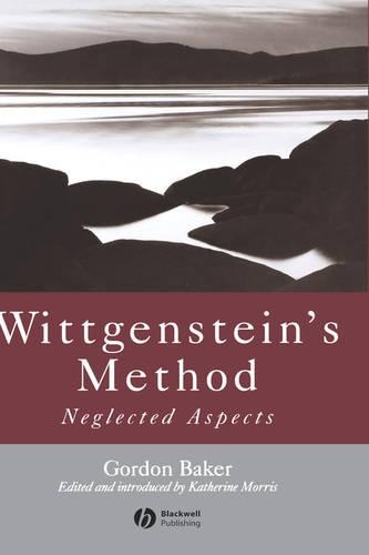 Бумажная книга «Wittgenstein's Method: Neglected Aspects», автор Гордон П. Бейкер - фото №1