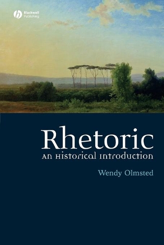 Бумажная книга «Rhetoric: An Historical Introduction», автор Венди Олмстед - фото №1