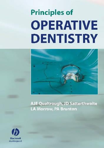 Бумажная книга «Principles of Operative Dentistry», авторов А. Дж. Э. Куалтроу, Джулиан Саттертуэйт, Лиан Морроу - фото №1