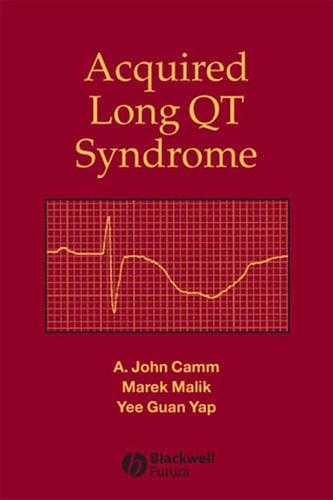 Бумажная книга «Acquired Long QT Syndrome», авторов А. Джон Кэмм, Марек Малик, Йи Гуан Яп - фото №1