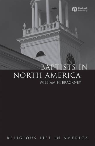 Паперова книга «Baptists in North America: An Historical Perspective», автор Вільям Х. Брекні - фото №1