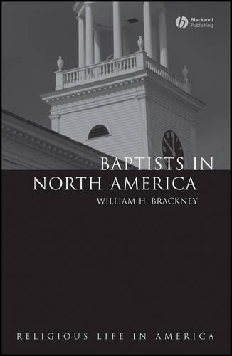 Паперова книга «Baptists in North America: An Historical Perspective», автор Вільям Х. Брекні - фото №1