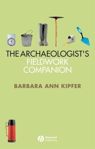 Паперова книга «The Archaeologist's Fieldwork Companion», автор Барбара Енн Кіпфер - фото №1