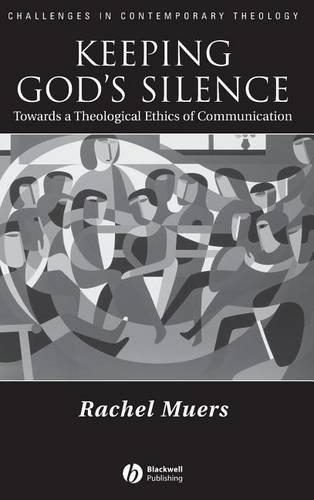 Бумажная книга «Keeping God's Silence: Towards a Theological Ethics of Communication», автор Рэйчел Мюрс - фото №1