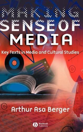 Бумажная книга «Making Sense of Media: Key Texts in Media and Cultural Studies», автор Артур Аса Бергер - фото №1
