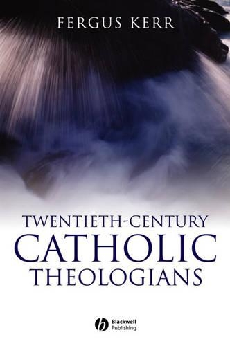 Паперова книга «Twentieth-Century Catholic Theologians», автор Фергус Керр - фото №1