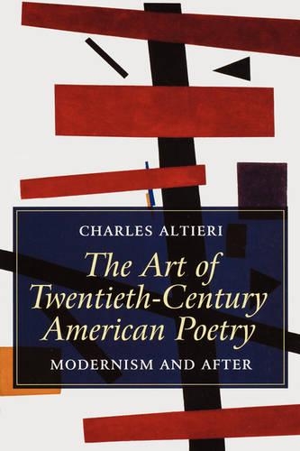 Бумажная книга «The Art of Twentieth-Century American Poetry: Modernism and After», автор Чарльз Алтиери - фото №1