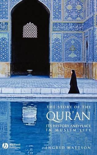 Бумажная книга «The Story of the Qur'an: Its History and Place in Muslim Life», автор Ингрид Маттсон - фото №1
