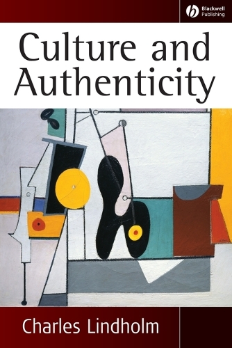 Паперова книга «Culture and Authenticity», автор Чарльз Ліндгольм - фото №1