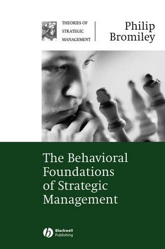 Бумажная книга «The Behavioral Foundations of Strategic Management», автор Филип Бромили - фото №1