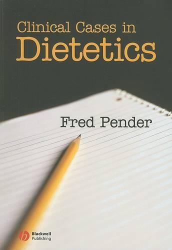 Бумажная книга «Clinical Cases in Dietetics», автор Фред Пендер - фото №1