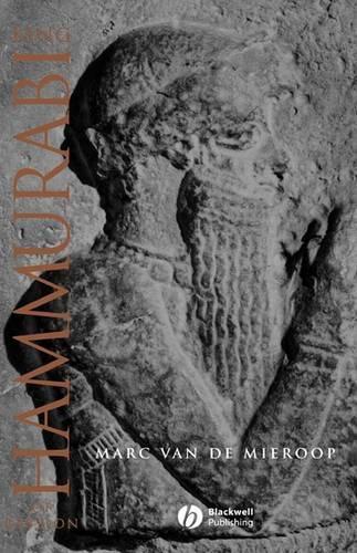 Бумажная книга «King Hammurabi of Babylon: A Biography», автор Марк Ван де Мирооп - фото №1