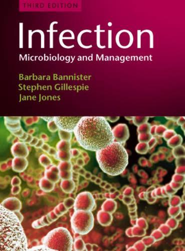 Бумажная книга «Infection: Microbiology and Management», авторов Барбара Баннистер, Джейн Джонс, Стивен Х. Гиллеспи - фото №1