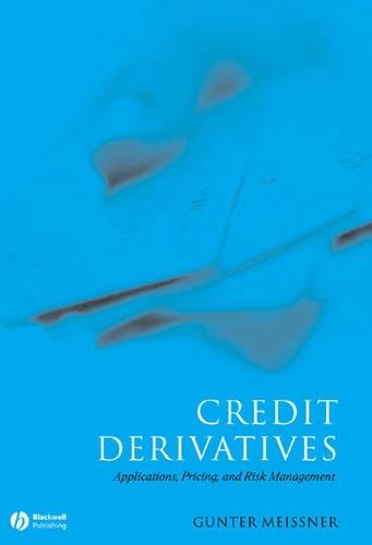 Бумажная книга «Credit Derivatives: Application, Pricing, and Risk Management», автор Гюнтер Майснер - фото №1
