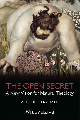 Паперова книга «The Open Secret: A New Vision for Natural Theology», автор Алістер Е. МакГрат - фото №1