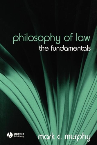 Бумажная книга «Philosophy of Law: The Fundamentals», автор Марк К. Мерфи - фото №1