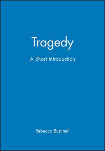 Бумажная книга «Tragedy: A Short Introduction», автор Ребекка Бушнелл - фото №1
