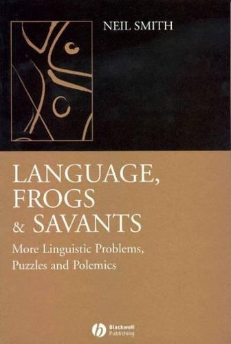 Бумажная книга «Language, Frogs and Savants: More Linguistic Problems, Puzzles and Polemics», автор Нил Смит - фото №1