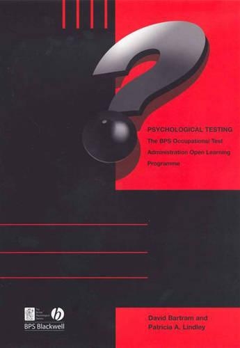 Паперова книга «Psychological Testing: BPS Occupational Test Administration Open Learning Programme», авторів Девід Бартрам, Патриція Ліндлі - фото №1