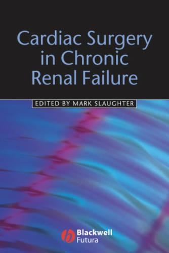 Бумажная книга «Cardiac Surgery in Chronic Renal Failure», автор Марк С. Слотер - фото №1
