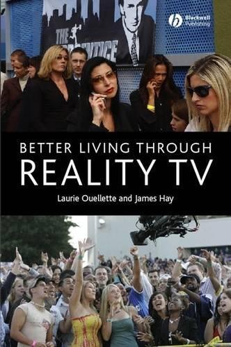 Бумажная книга «Better Living through Reality TV: Television and Post-Welfare Citizenship», авторов Джеймс Хэй, Лори Уэллетт - фото №1