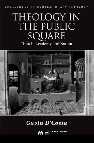 Паперова книга «Theology in the Public Square: Church, Academy, and Nation», автор Гевін Д'Коста - фото №1