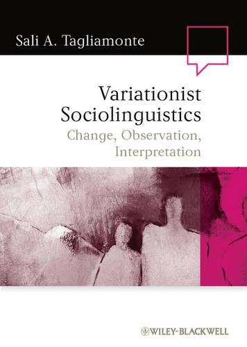 Бумажная книга «Variationist Sociolinguistics: Change, Observation, Interpretation», автор Сали А. Тальямонте - фото №1