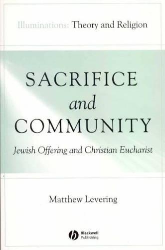 Бумажная книга «Sacrifice and Community: Jewish Offering and Christian Eucharist», автор Мэтью Леверинг - фото №1