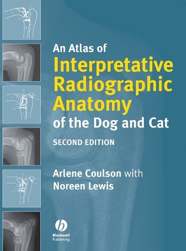 Бумажная книга «An Atlas of Interpretative Radiographic Anatomy of the Dog and Cat», автор Арлин Коулсон - фото №1